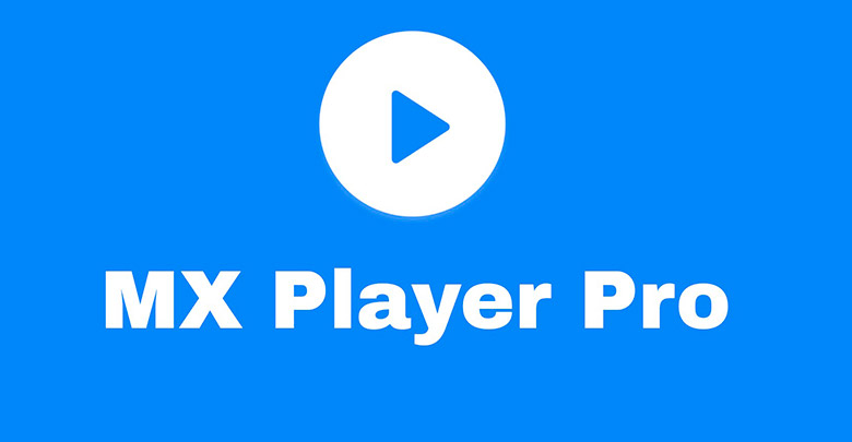 Mx Player Pro